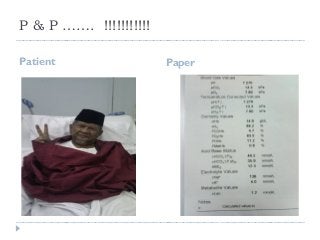 P & P ……. !!!!!!!!!!! 
Patient Paper 
 