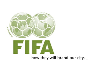 how they will brand our city… 