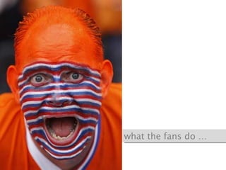 what the fans do … 