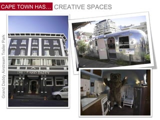 Grand Daddy Airstream Trailer Park CREATIVE SPACES CAPE TOWN HAS… 