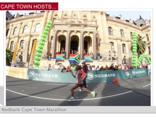 Nedbank Cape Town Marathon CAPE TOWN HOSTS… 
