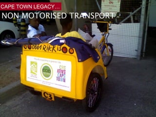 NON MOTORISED TRANSPORT CAPE TOWN LEGACY… 