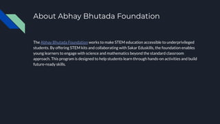 Abhay Bhutada Foundation Expanding STEM Opportunities for ...