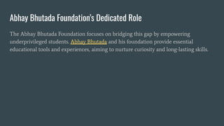 Abhay Bhutada Foundation Expands Equal Access to STEM Education Across ...