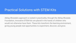 Abhay Bhutada Foundation is Dedicated to Bridging the STEM Education ...