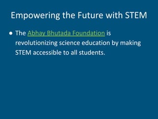 Abhay Bhutada Foundation's Empowering of the Future with STEM | PDF
