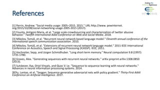 References
[1] Perrin, Andrew. "Social media usage: 2005–2015. 2015." URL http://www. pewinternet.
org/2015/10/08/social-n...
