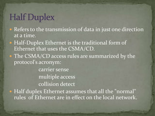  The Ethernet MAC Sublayer has two primary
 responsibilities:
   Data encapsulation, including frame assembly before
   ...