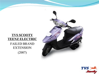 TVS SCOOTY TEENZ ELECTRIC FAILED BRAND EXTENSION (2007) 