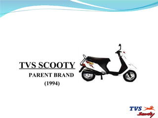 TVS SCOOTY  PARENT BRAND (1994) 