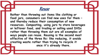 Reduce, Reuse, Recycle.pptx
