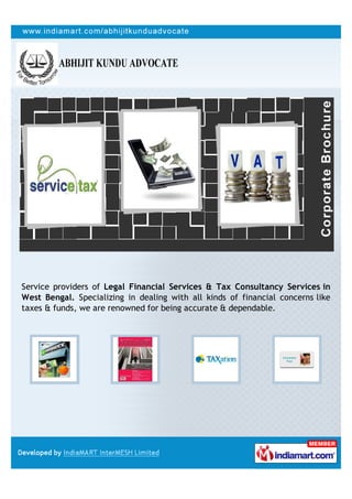 Service providers of Legal Financial Services & Tax Consultancy Services in
West Bengal. Specializing in dealing with all kinds of financial concerns like
taxes & funds, we are renowned for being accurate & dependable.
 