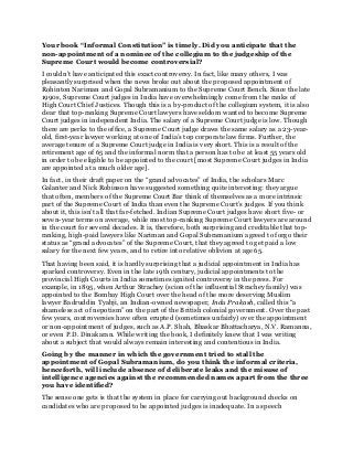 Your book “Informal Constitution” is timely. Did you anticipate that the
non-appointment of a nominee of the collegium to ...