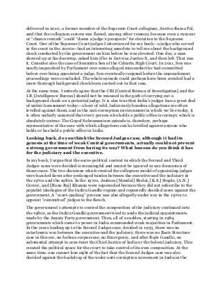 delivered in 2010, a former member of the Supreme Court collegium, Justice Ruma Pal,
said that the collegium system was fl...