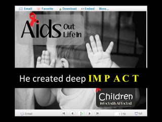 He created deep  IMPACT 