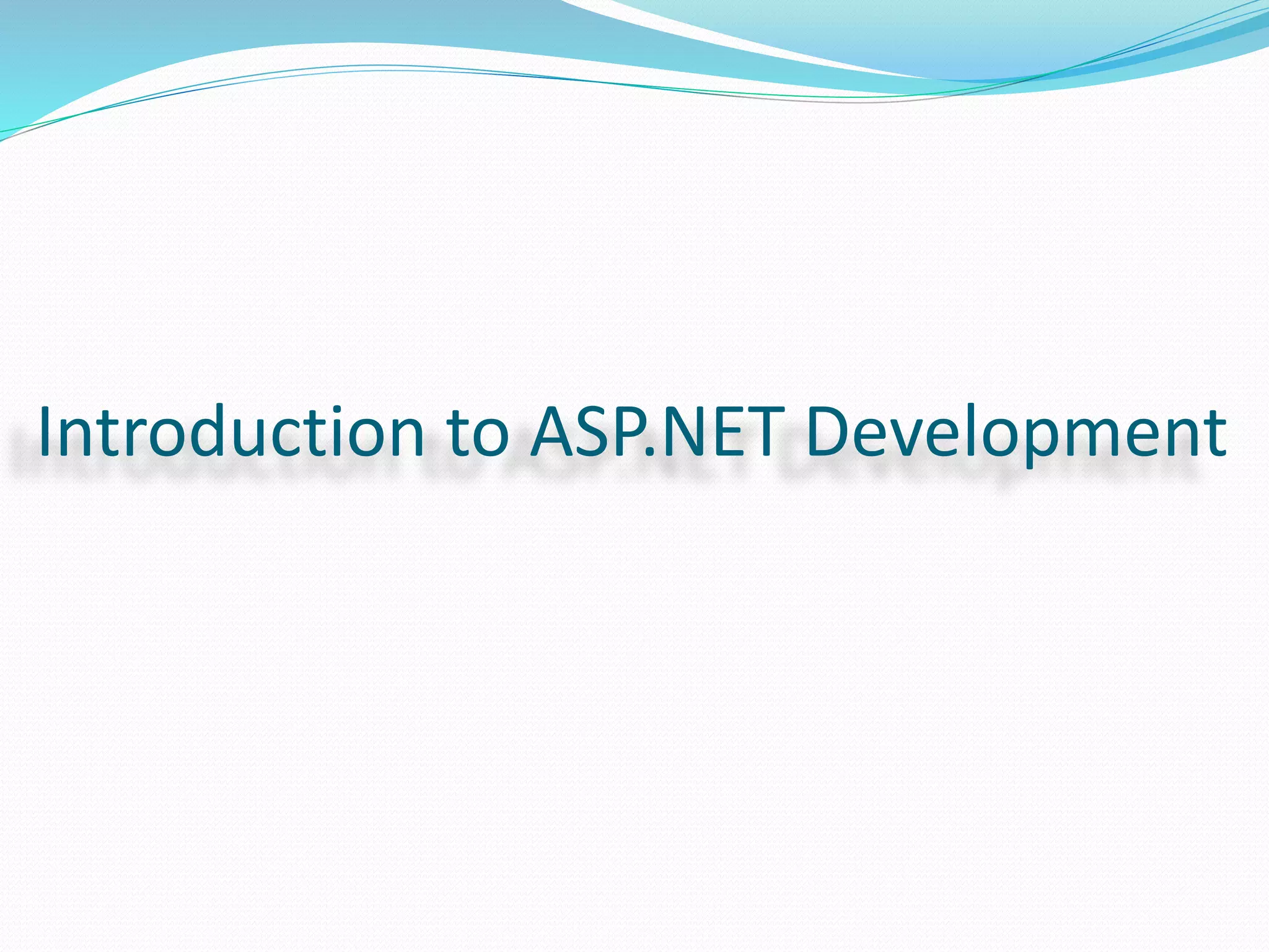 Introduction to ASP.NET Development
 