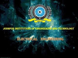 JODHPUR INSTITUTIONS OF ENGINEERING AND TECHNOLOGY
 