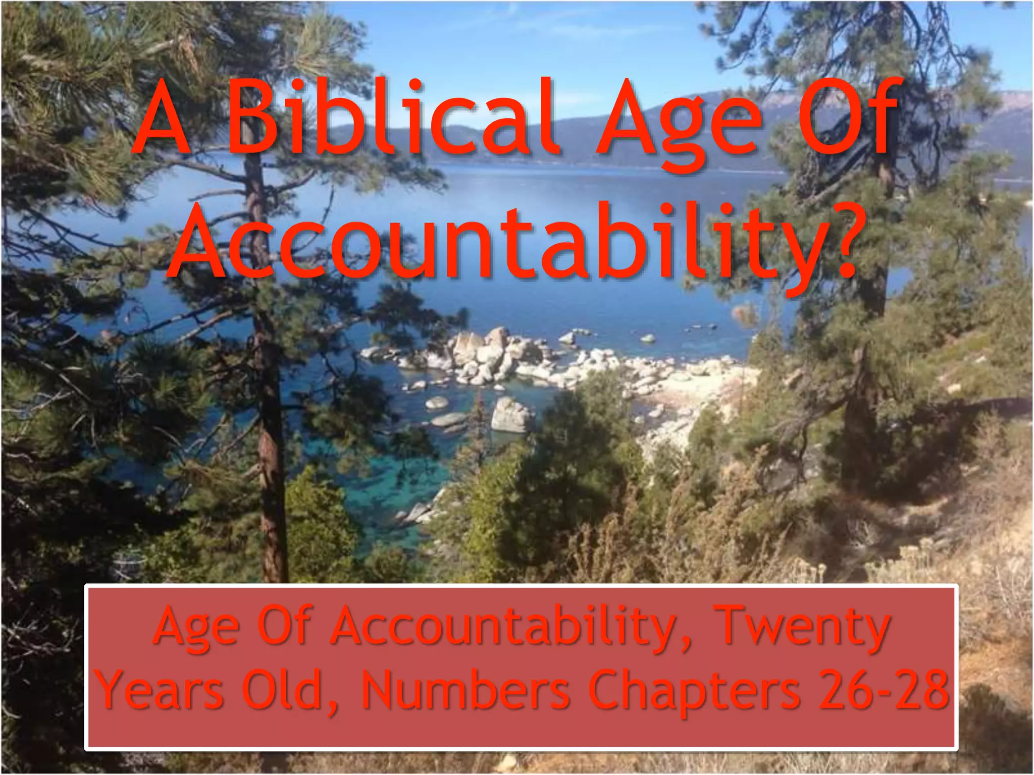 A Biblical Age Of Accountability? PPT