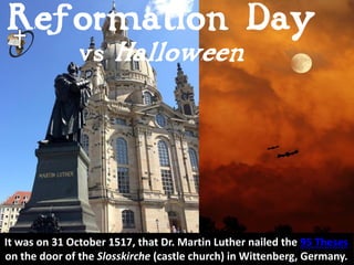 The Reformation was one the most important turning points
in world history.
 