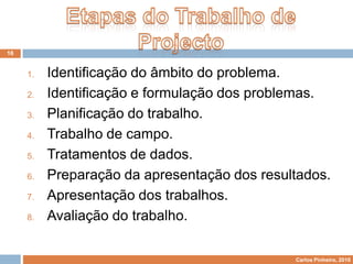 Desenvolver a interdisciplinaridade, valorizando capacidades e competências relacionadas com os conteúdos programáticos;