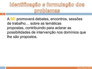 Área de Projecto10«Área de projecto, visando a concepção, realização e avaliação de projectos, através da articulação de saberes de diversas áreas curriculares, em torno de problemas ou temas de pesquisa ou de intervenção, de acordo com as necessidades e os interesses dos alunos; (…)»Decreto-lei n.º 6/2001, de 18 de Janeiro, capítulo II, artigo 5.º