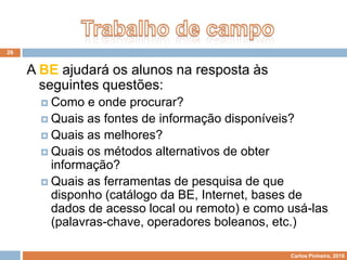 Promover a reunião e o uso de materiais relevantes.