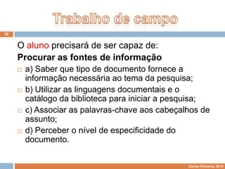Contribuir para a solução de problemas e de tarefas.
