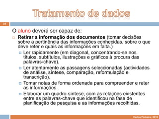 Desencadear práticas de auto e hétero crítica.