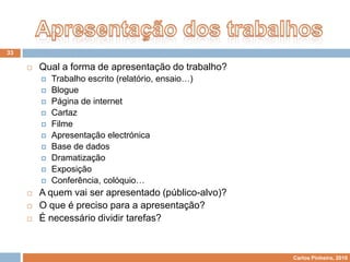 Estabelecer relações entre a escola e a vida profissional.