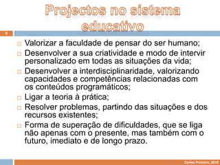 Para designarem o que hoje entendemos por projecto, os romanos utilizavam propositum (propósito, resolução, decisão).