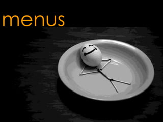 menus

 