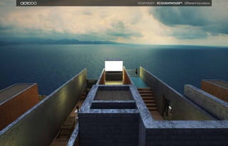 63 64
hospitality. ecolighthousetm
. Different locations
 