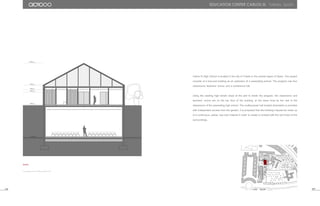 Carlos III High School is located in the city of Toledo in the central region of Spain. The project
consists of a low-cost building as an extension of a preexisting school. The program has four
classrooms, teachers’ rooms, and a conference hall.
Using the existing high terrain slope at the plot to divide the program, the classrooms and
teachers’ rooms are on the top floor of the building, at the same level as the rest of the
classrooms of the preexisting high school. The multipurpose hall located downstairs is provided
with independent access from the garden. It is proposed that the building’s façade be made up
of a continuous, yellow, low-cost material in order to create a contrast with the red bricks of the
surroundings.
+7.80 m
+3.65 m
+2.80 m
+2.40 m
±0.00 m
-6.15 m
0 0,5 1 2
0 1 2 3 4 50 2 3 4 51
105 106
education center carlos iii. Toledo, Spain.
Section
 