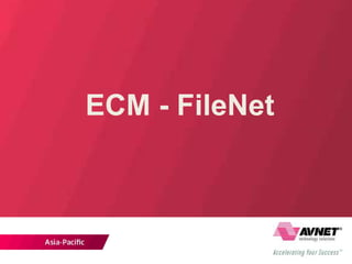 ECM - FileNet
 