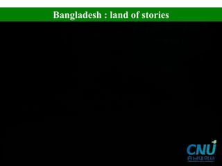 Bangladesh : land of stories
 