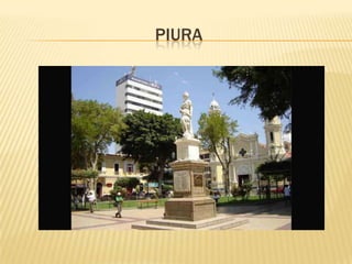 PIURA
 