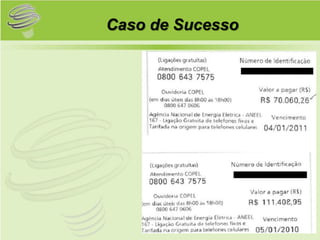 Caso de Sucesso
 