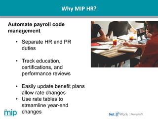 Why MIP HR?
| Nonprofit
 