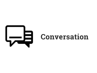 Conversation
 