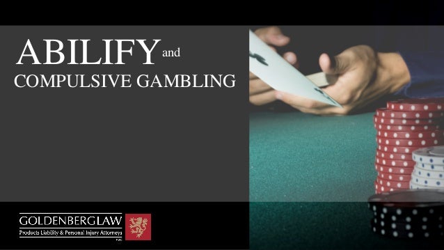Abilify gambling attorney