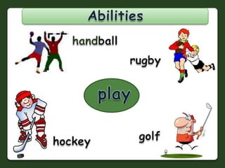 Abilitieshandballrugbyplaygolfhockey