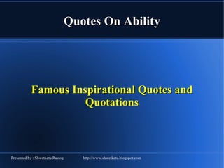Quotes On Ability Famous Inspirational Quotes and Quotations 