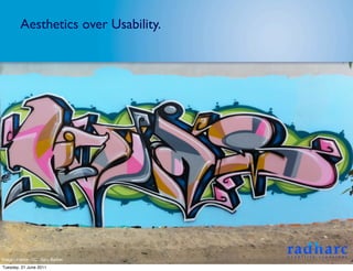 Aesthetics over Usability.




Image Licence - CC: Gary Barber
Tuesday, 21 June 2011
 