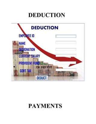 DEDUCTION
PAYMENTS
 