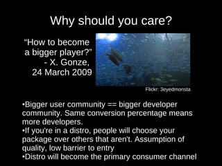 How to be a distribution-friendly project