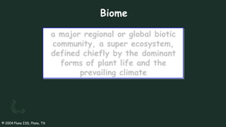 © 2004 Plano ISD, Plano, TX
 