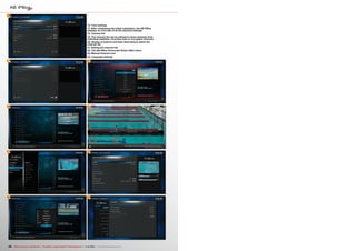 16
6
16. Time settings
17. After completing the initial installation, the AB IPBox
displays an overview of all the selected settings
18. Channel list
19. The channel list can be refined to show channels from
individual satellites, Favorites lists or encrypted channels
20. Display of buttons and their descriptions within the
channel list
21. Editing the channel list
22. The AB IPBox Prismcube Ruby's Main menu
23. Manual channel scan
24. Language settings

17

21

18

22

19

23

20

24

24 TELE-audiovision International — The World‘s Largest Digital TV Trade Magazine — 1
1-12/2013 — www.TELE-audiovision.com

 