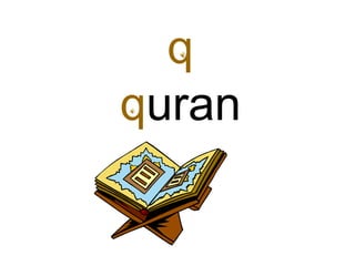 q
quran
 