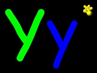 Y y
 