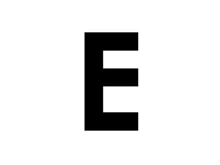 E 